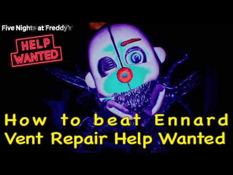 FNAF PS4 Help Wanted How to Beat Ennard Vent Repair Easy and Hard Mode