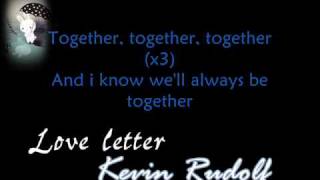 Kevin Rudolf - Love Letter [ WITH LYRiCS] (Leona Lewis Demo) Download-Link