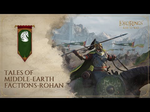 #4 Rohan | Epic Video Series: #Tales of Middle-earth Factions