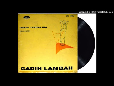 ORKES TERUNA RIA & OSLAN HUSEIN - ombak samudra