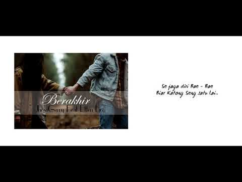 Berakhir-JhoviGerry feat Etten Lico (Official Video Lirik)