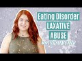 Eating Disorder LAXATIVE ABUSE Dangers You Should Know