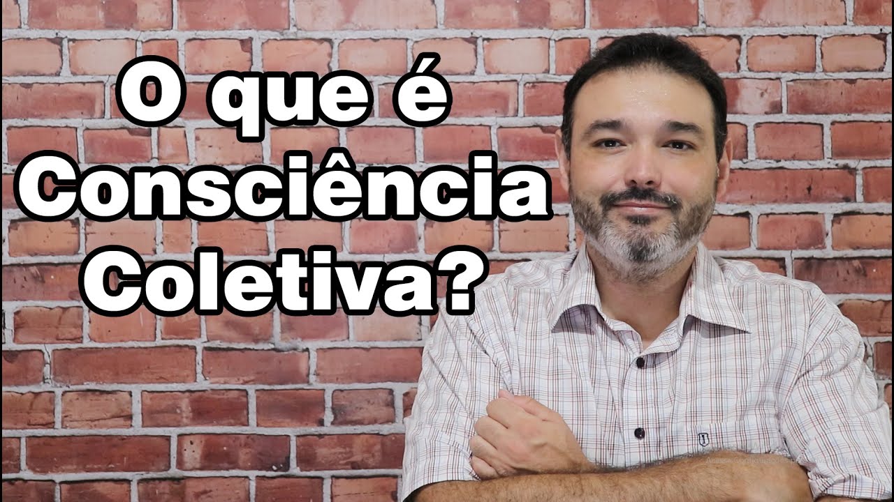 O que é Consciência Coletiva?