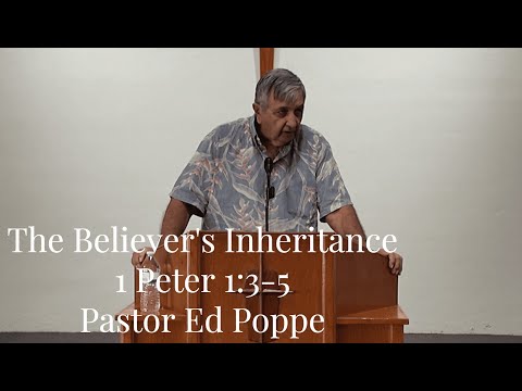 The Believer's Inheritance - 1 Peter 1:3-5