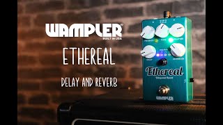Wampler - ETHEREAL Delay and Reverb