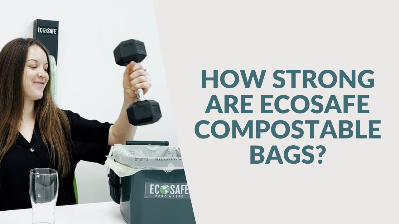 How strong are EcoSafe compostable bags?