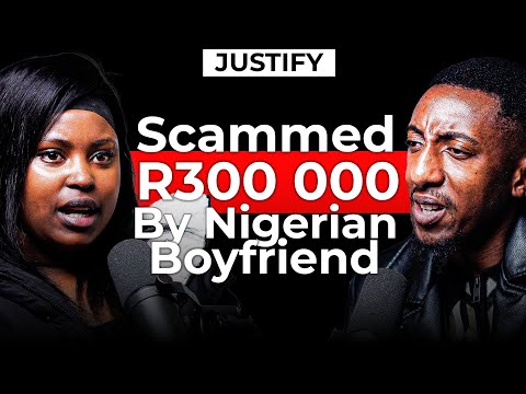 Scammed R300 000 By Nigerian Boyfriend -  Mmathapelo