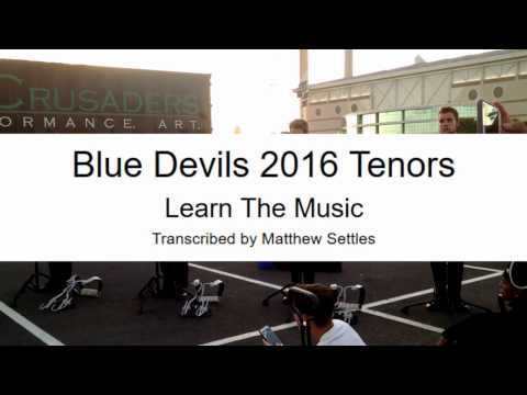 Blue Devils 2016 Tenors: Learn The Music