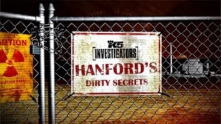 KING 5: Hanford's Dirty Secrets