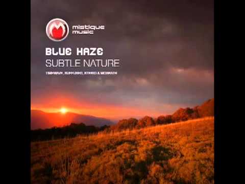 8. Blue Haze - Subtle Nature