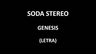 Soda Stereo - Genesis (Letra/Lyrics)