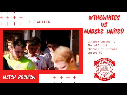 Men's First Team - Match Preview - #TheWhites Vs Marske United - NPL East Division (A)