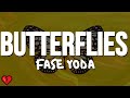 Fase Yoda - Butterflies lyrics