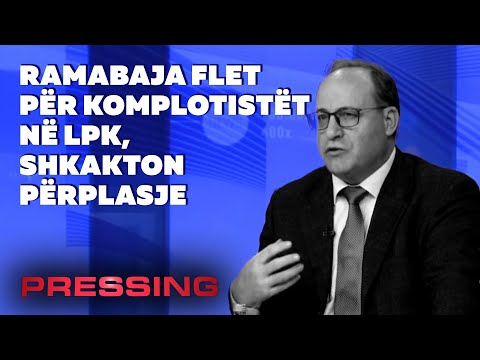 Ramabaja flet për komplotistët në LPK, shkakton përplasje | T7