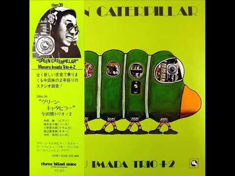 Masaru Imada trio Green Caterpillar