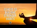 10 Lessons About Habits That Changed My Life