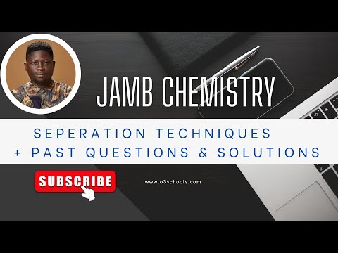 JAMB/WAEC Chemistry 2026 EP 3 -  Separation Techniques + Likely Exam Questions & Solutions