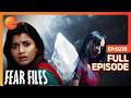 Fear Files फियर फाइल्स Unmarried Girl Horror Video Full Epi 238 Top Hindi Serial