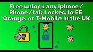 How to Unlock Any Phone📲 Locked🔓 to EE, Orange, or T Mobile in the UK for Free