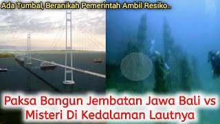 Download lagu BANGUN JEMBATAN JAWA BALI VS MISTERI DI KEDALAMAN LAUTNYA mp3