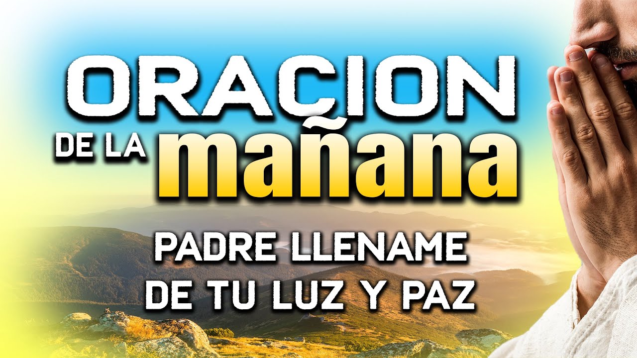 ORACION DE LA MAÑANA "SEÑOR BENDICEME CON TU GRACIA" EVANGELIO #oraciónpoderosa #oraciondelamañana