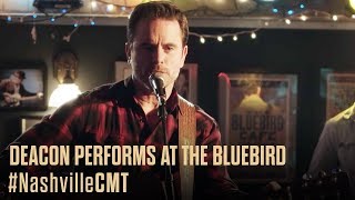 NASHVILLE on CMT | Deacon Performs at The Bluebird