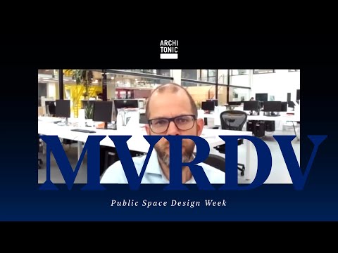 PUBLIC SPACE DESIGN WEEK: MVRDV