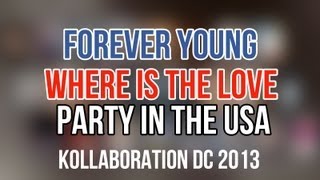 Forever Young + Where is the love + Party in the USA (mashup by Kollaboration DC 2013)