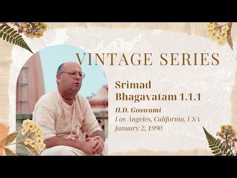 Srimad Bhagavatam 1.1.1 [VINTAGE SERIES audio only]