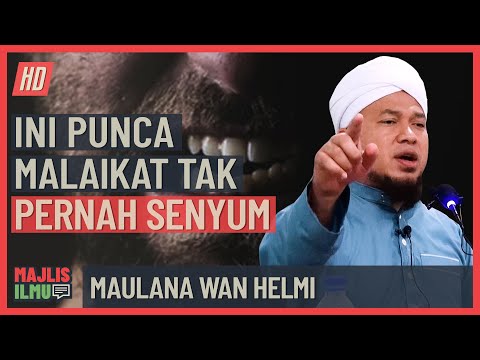 Maulana Wan Helmi - Apa Punca Malaikat Tak Pernah Senyum