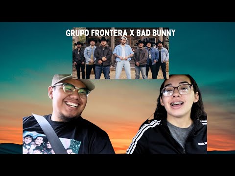 Reacting to Grupo Frontera x Bad Bunny - unx100to