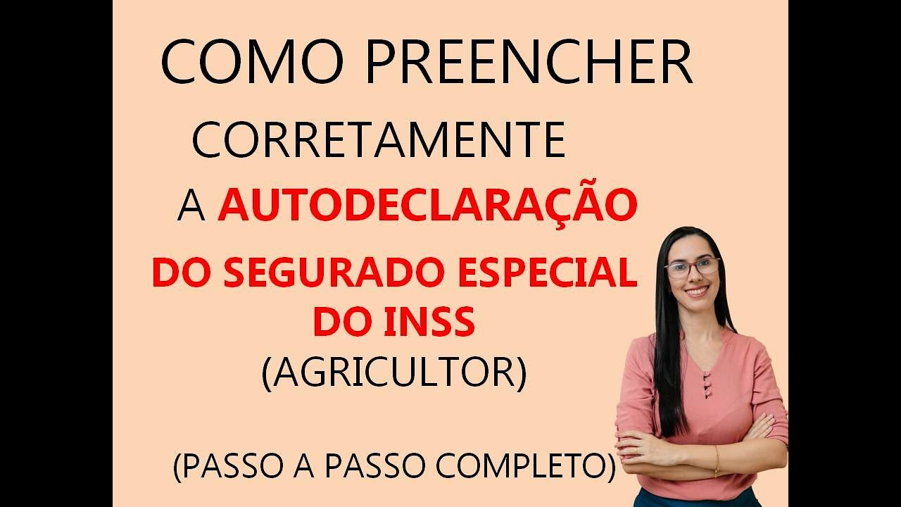 Como Preencher a AUTODECLARAÇÃO RURAL do INSS (FORMA CORRETA E SEM ERROS)