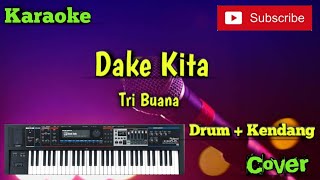 Download lagu Dake Kita - Karaoke Cover - Musik Sandiwaraan Drum   Kendang mp3 Download lagu Dake Kita - Karaoke Cover - Musik Sandiwaraan Drum   Kendang mp3