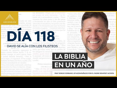 Día 118: David se alía con los filisteos — La Biblia en un Año (con Fray Sergio Serrano, OP)
