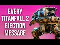 Every Titanfall 2 Ejection Message