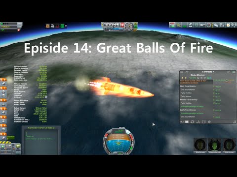 KSP Career: Episode 14 - Great Balls Of Fire