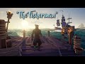Sea Of Thieves Griefing The Fisherman