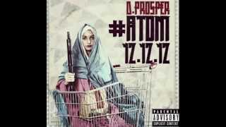 DPROSPER #ATOM 12.12.12 "ANTHEM" feat. JAY ELECTRONICA
