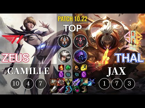 T1 Zeus Camille vs SRB Thal Jax Top - KR Patch 10.22