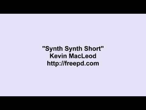 Kevin MacLeod ~ Synth Synth Short