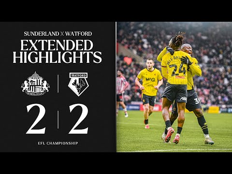 "A MAGNIFICENT GOAL!" 💫 | Sunderland 2-2 Watford | Extended Highlights 🎞️