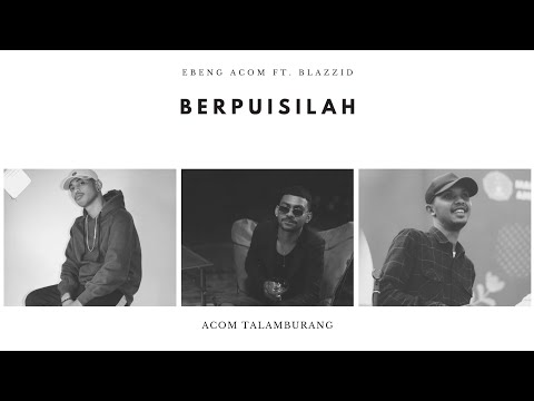 Ebeng Acom - Berpuisilah Ft. Mouh'G & Jho Opieq (Lyric Video)
