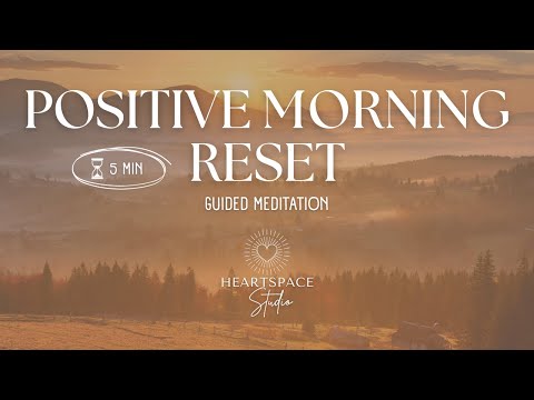 5 Minute Morning Meditation 🌞 Guided Meditation for Calm & Positive Energy (Heartspace Studio)