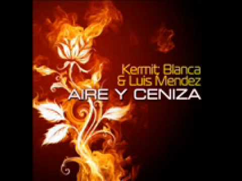 aire y ceniza-Dj Kermit; Blanca & Luis Mendez