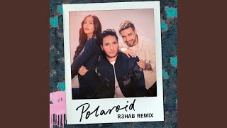 Polaroid (R3HAB Remix)