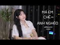 MÁ EM CHÊ ANH NGHÈO DƯƠNG ÁI VY COVER Anh Xoè đôi Bàn Tay Trắng