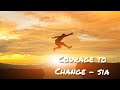 Courage to change - sia | Lyrics video | YaMMdas Courage to change - sia | Lyrics video | YaMMdas