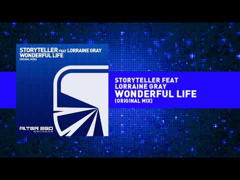 Storyteller feat Lorraine Gray - Wonderful Life [Trance]