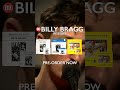 Billy Bragg - Reissues 2026, Three Classic Albums