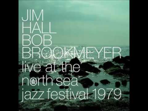 Jim Hall/Bob Brookmeyer - Live at the North Sea Jazz Festival (1979 Album)